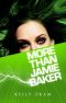 [Jamie Baker 02] • More Than Jamie Baker